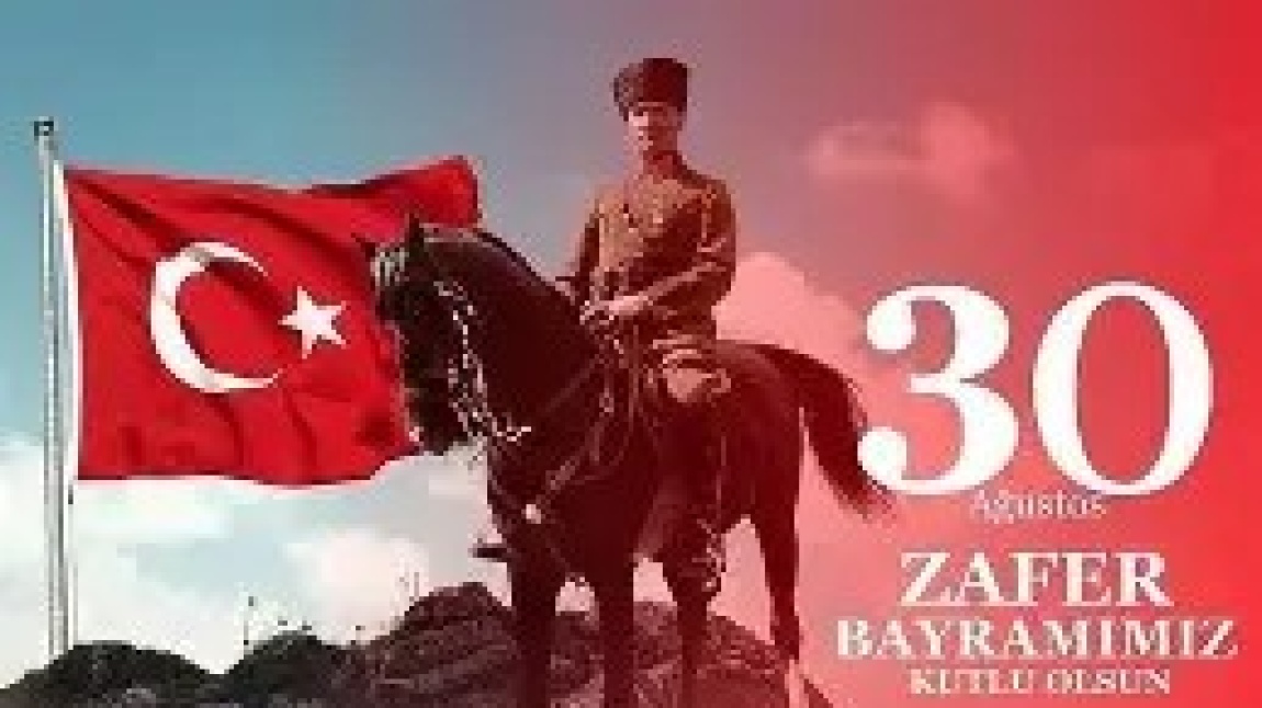 30 AĞUSTOS ZAFER BAYRAMI
